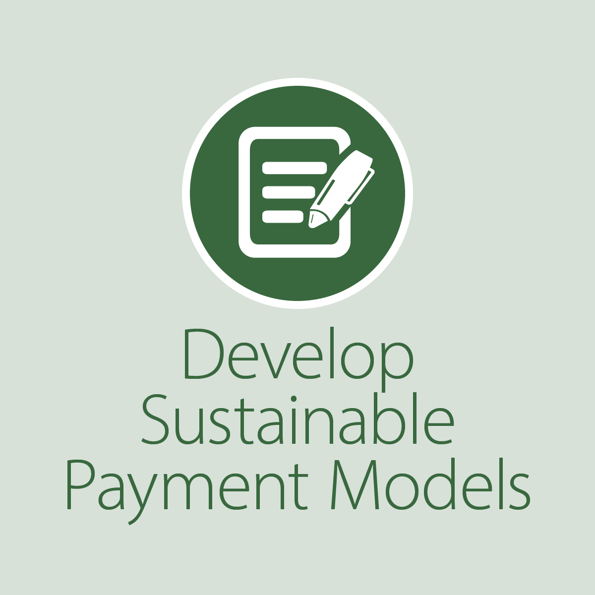 Develop Sustainable Payment Models